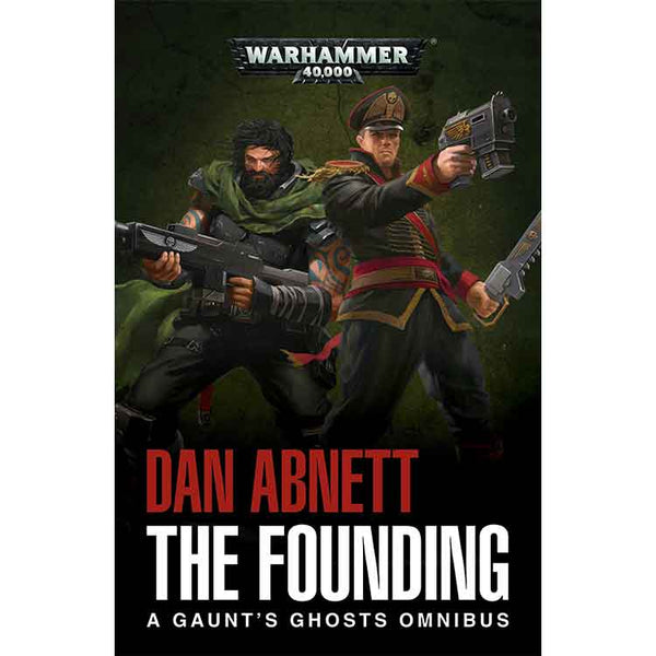 gaunt's ghosts: the founding (pb) The Black Library Games Workshop